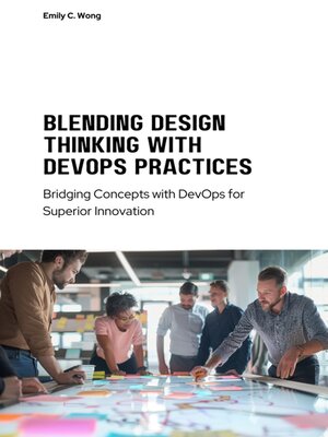 cover image of Blending Design Thinking with DevOps Practices